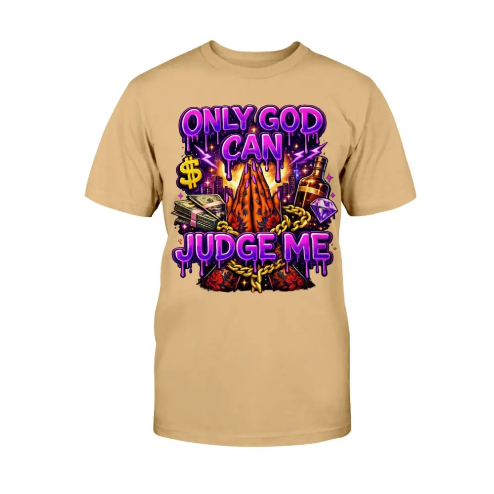 Only God Can Judge Me graphic tee featuring praying hands, money stacks, liquor bottle, diamond, and bold purple street art lettering on tan t-shirt streetwear design