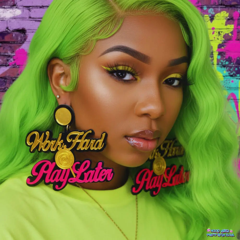 Work Hard Play Later Earrings | Pretty & Paid Hustler - ACCESSORIES