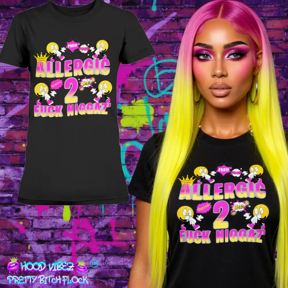 “Black women’s t-shirt with colorful cartoon sneeze characters and bold pink and yellow text reading ‘Allergic 2 Fuck Niggaz.’”