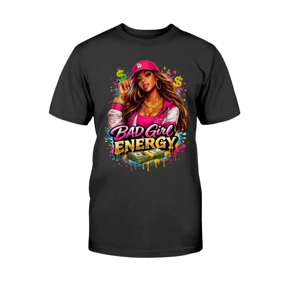Bad Girl Energy graphic t-shirt with urban boss girl illustration, pink cap, gold jewelry, and cash design on black tee