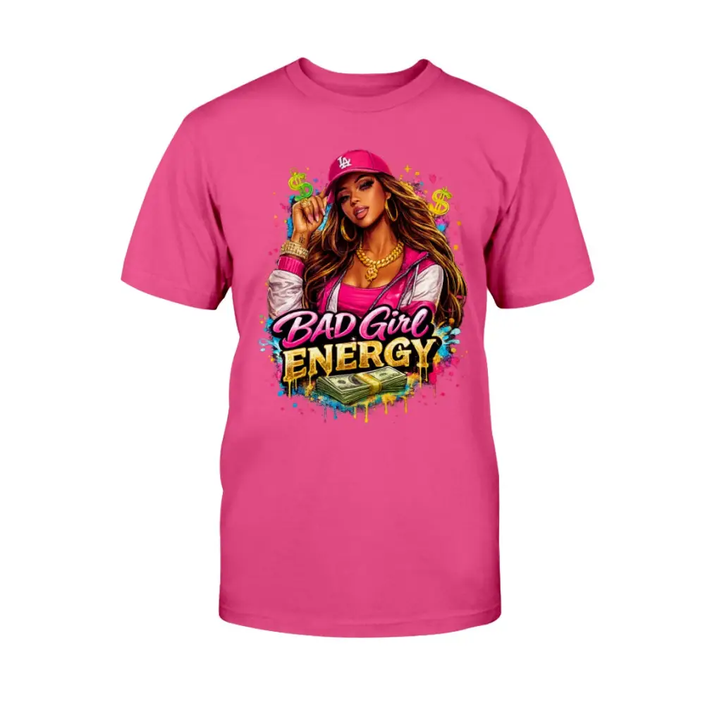 Bad Girl Energy graphic t-shirt with urban boss girl illustration, pink cap, gold jewelry, and cash design on hot pink tee