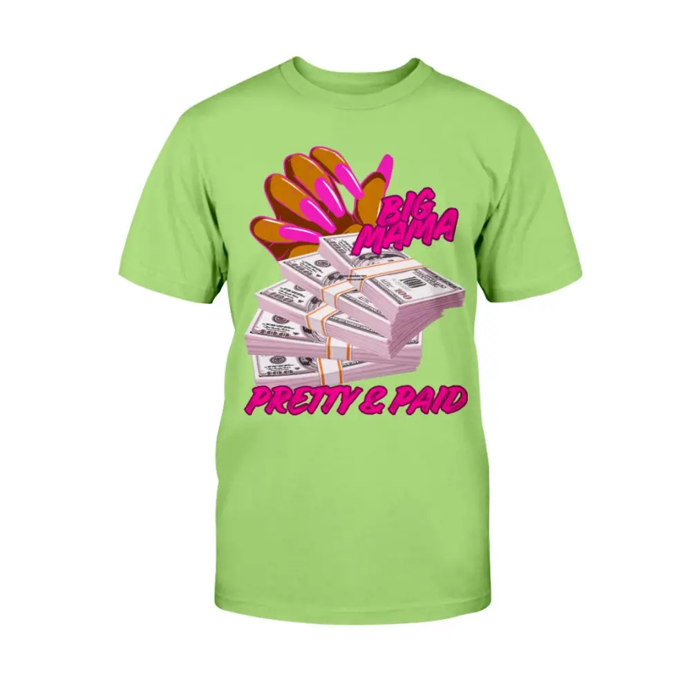 Women’s Pretty & Paid graphic tee green shirt with cash bundle design boss energy streetwear fashion by Hood Vibez Pretty Bitch Flock