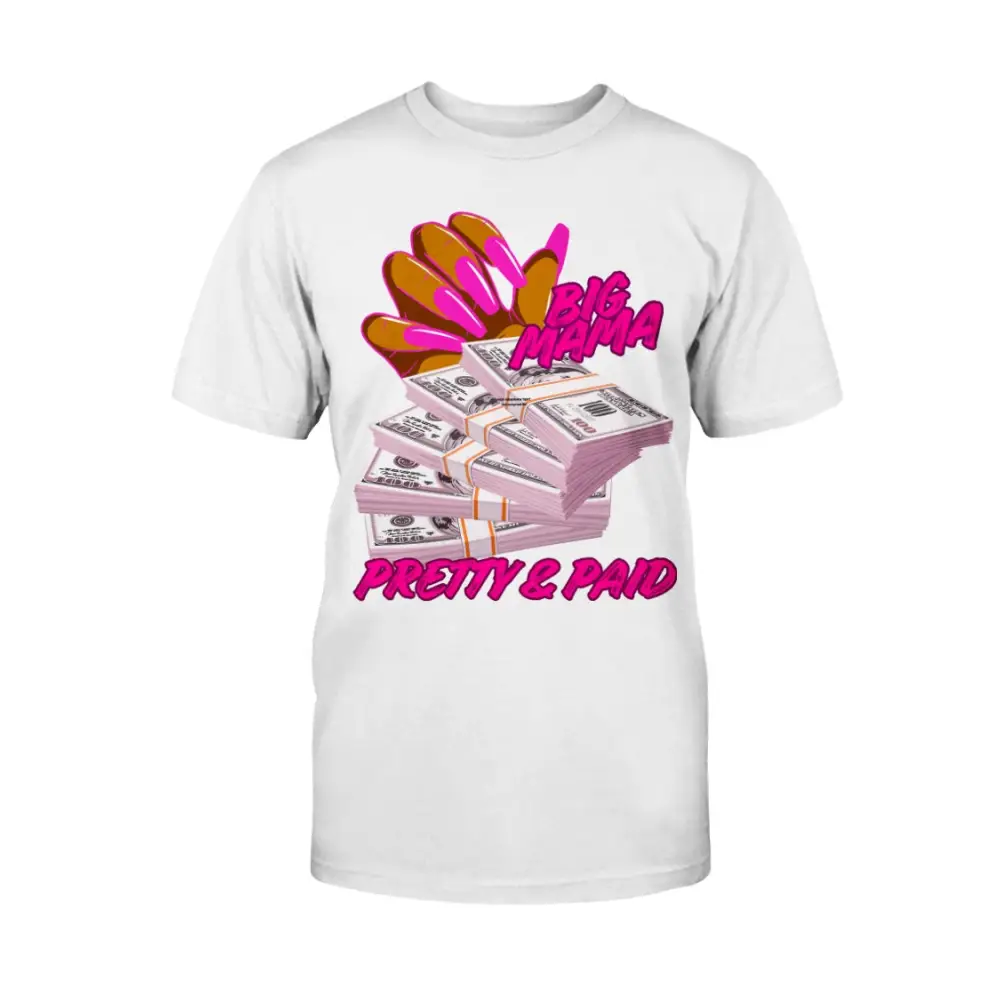 Women’s Pretty & Paid graphic tee white shirt with cash bundle design boss energy streetwear fashion by Hood Vibez Pretty Bitch Flock