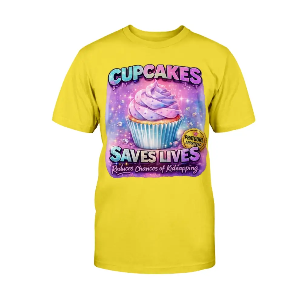 Cupcakes Saves Lives graphic tee featuring pastel cupcake illustration on yellow t-shirt, funny cute women’s statement shirt by Hood Vibez Pretty Bitch Flock streetwear brand.