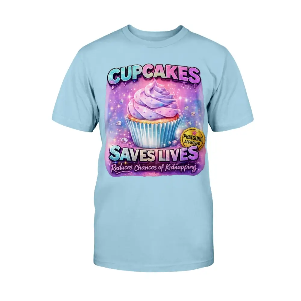 Cupcakes Saves Lives graphic tee featuring pastel cupcake illustration on blue t-shirt, funny cute women’s statement shirt by Hood Vibez Pretty Bitch Flock streetwear brand.