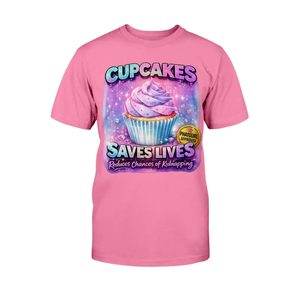 Cupcakes Saves Lives graphic tee featuring pastel cupcake illustration on pink t-shirt, funny cute women’s statement shirt by Hood Vibez Pretty Bitch Flock streetwear brand.