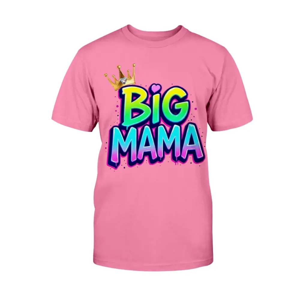 Pink t-shirt with 'Big Mama' text and crown graphic on a white background