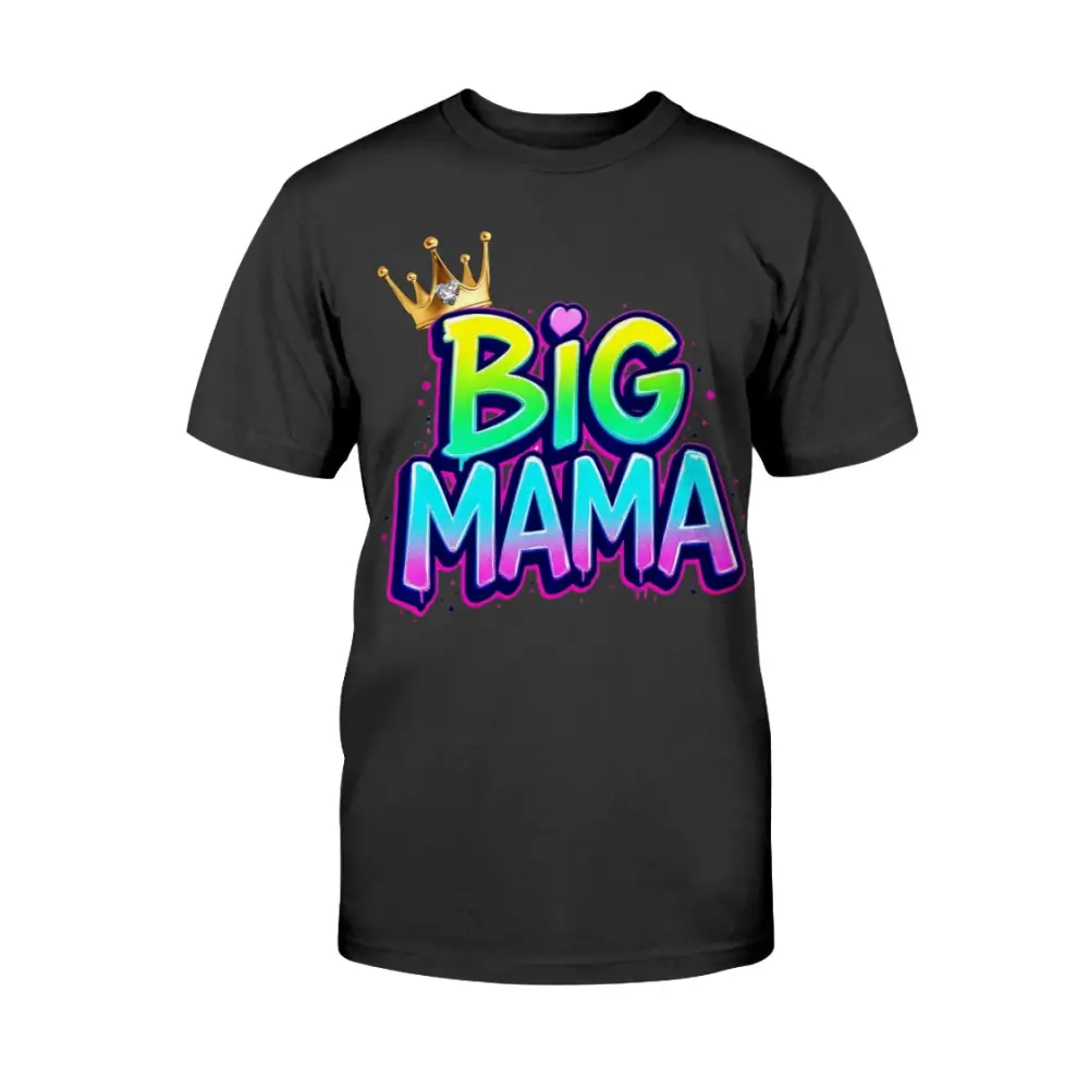 Black t-shirt with colorful 'Big Mama' text and crown design on a white background