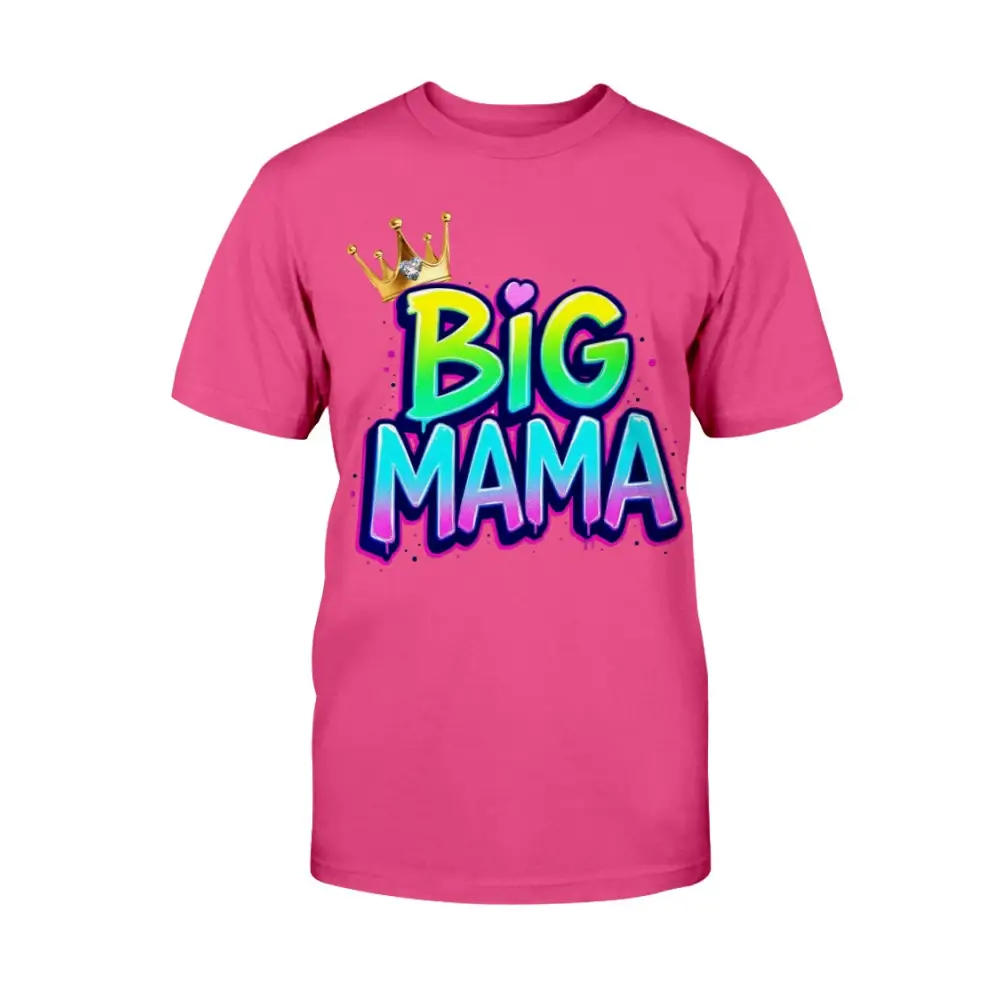 Pink t-shirt with 'Big Mama' text and crown graphic on a white background