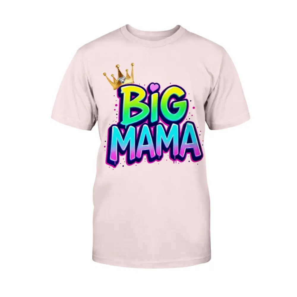 Pink t-shirt with 'Big Mama' text in colorful letters and a crown on a white background