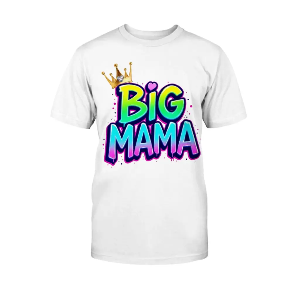 White t-shirt with colorful 'BIG MAMA' text and crown design on a white background