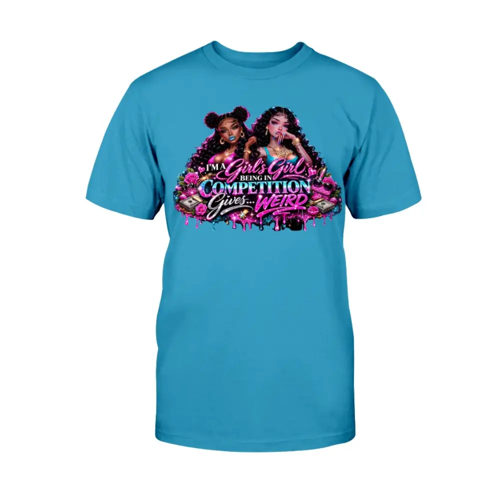 Blue women’s graphic t-shirt featuring “I’m A Girls Girl” statement design with glam baddie artwork, beauty elements, money accents, and bold Pretty Bitch Energy streetwear style.
