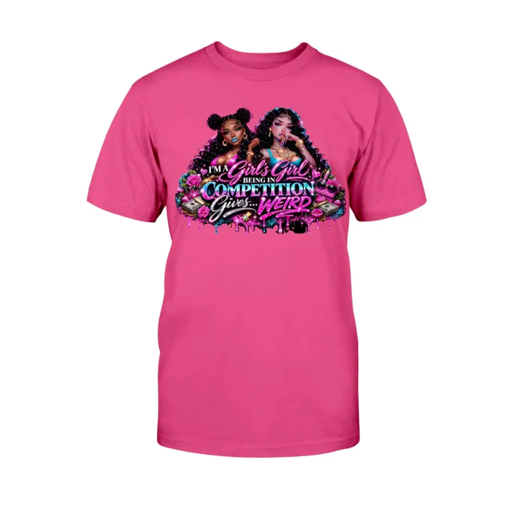 Pink women’s graphic t-shirt featuring “I’m A Girls Girl” statement design with glam baddie artwork, beauty elements, money accents, and bold Pretty Bitch Energy streetwear style.