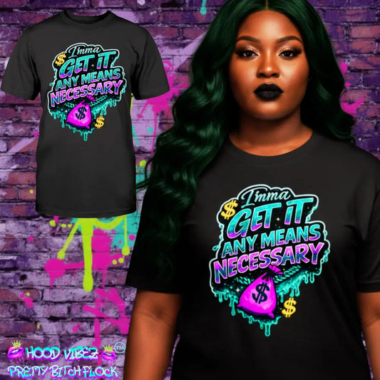 Imma Get It Any Means Necessary graphic t-shirt with colorful graffiti lettering, dripping money design, and cash bag illustration on black streetwear tee