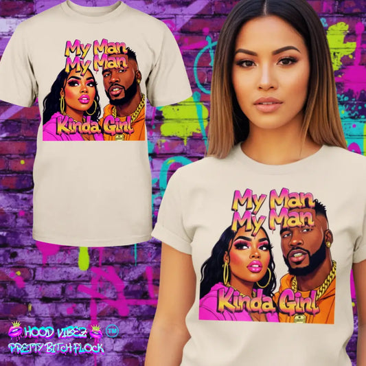 T-shirt with graphic design of a man and woman with text 'My Man, My Man, Kinda Girl' on a colorful graffiti background.