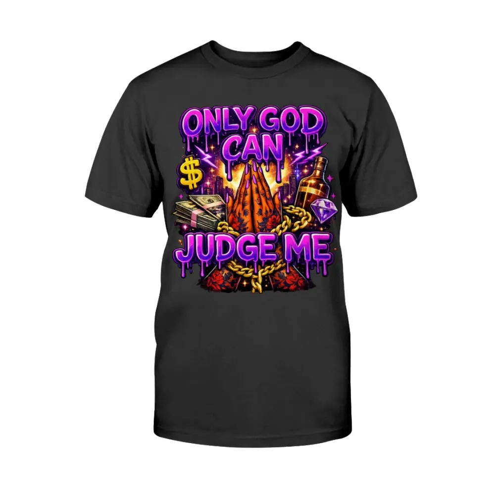 Only God Can Judge Me graphic tee featuring praying hands, money stacks, liquor bottle, diamond, and bold purple street art lettering on black t-shirt streetwear design