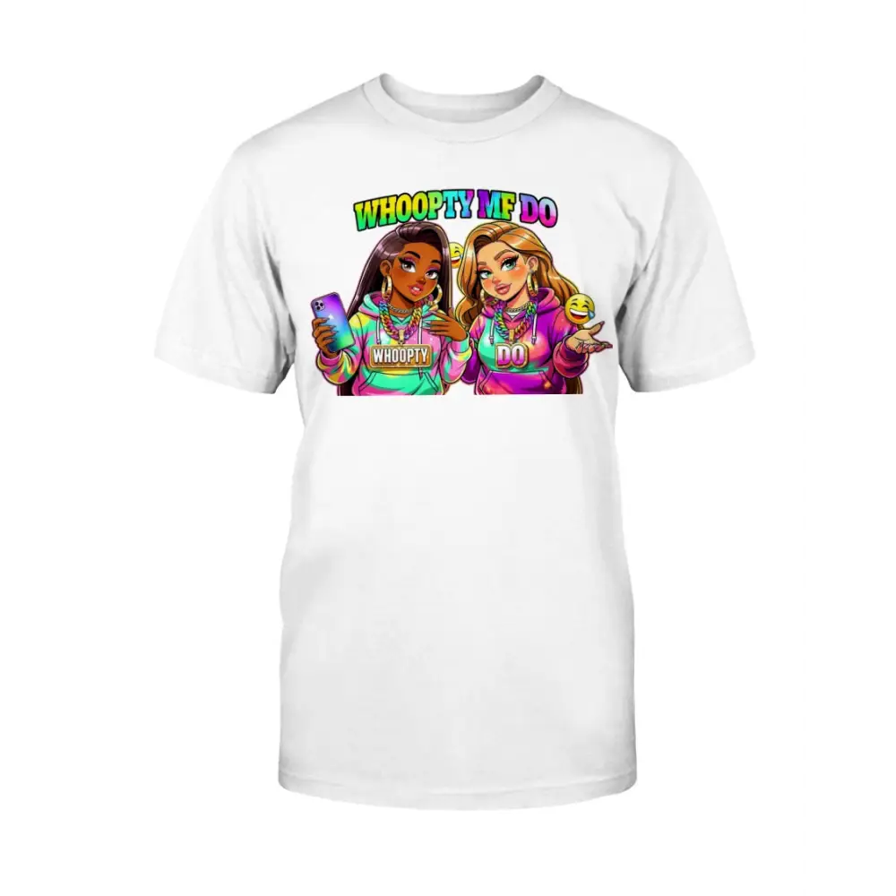 Whoopty Me Do graphic tee for women featuring colorful cartoon baddies and bold streetwear typography on white shirt, funny urban fashion statement by Hood Vibez Pretty Bitch Flock