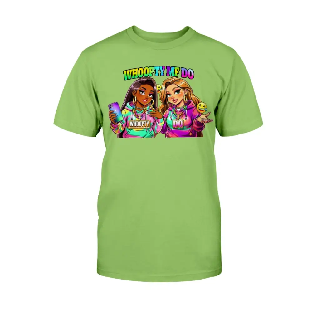 Whoopty Me Do graphic tee for women featuring colorful cartoon baddies and bold streetwear typography on green shirt, funny urban fashion statement by Hood Vibez Pretty Bitch Flock